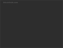 Tablet Screenshot of bitcoinhole.com